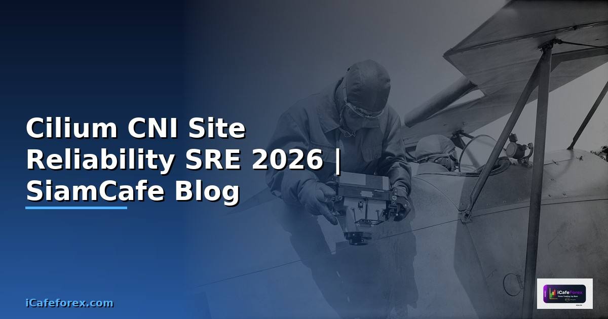 Cilium CNI Site Reliability SRE