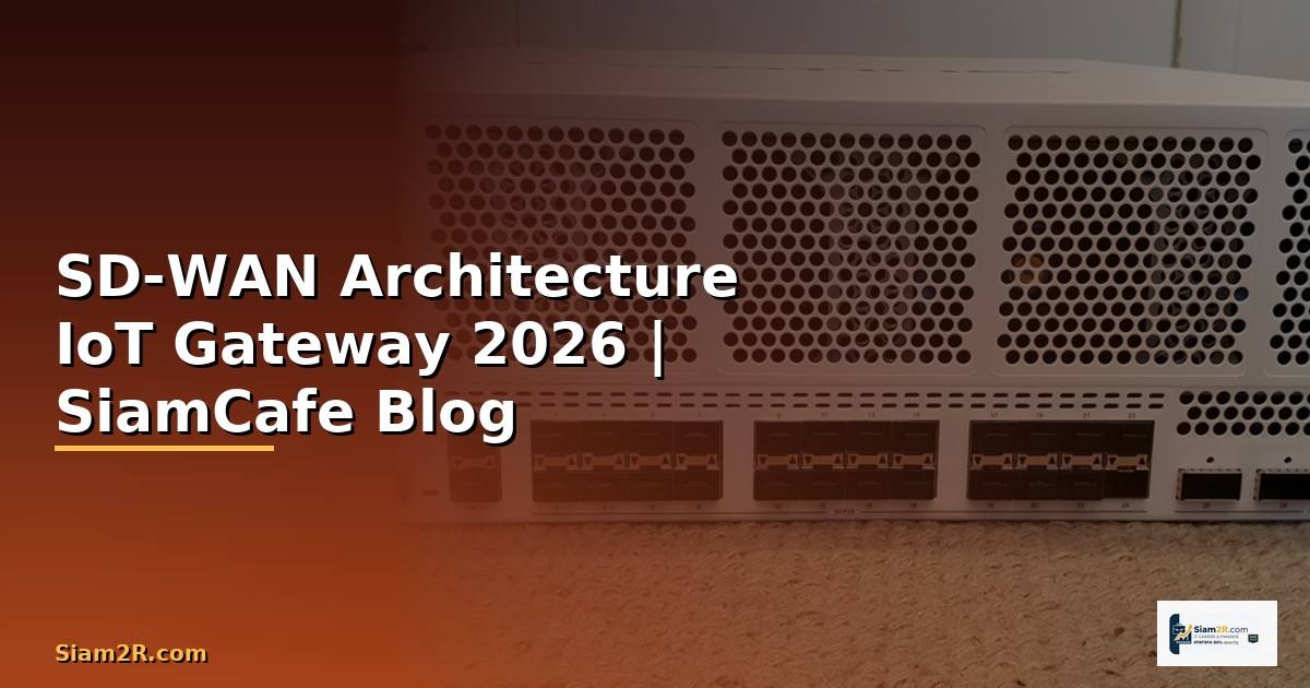 SD-WAN Architecture