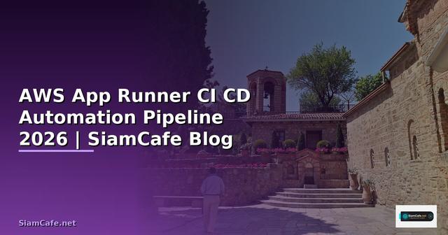AWS App Runner CI CD Automation Pipeline