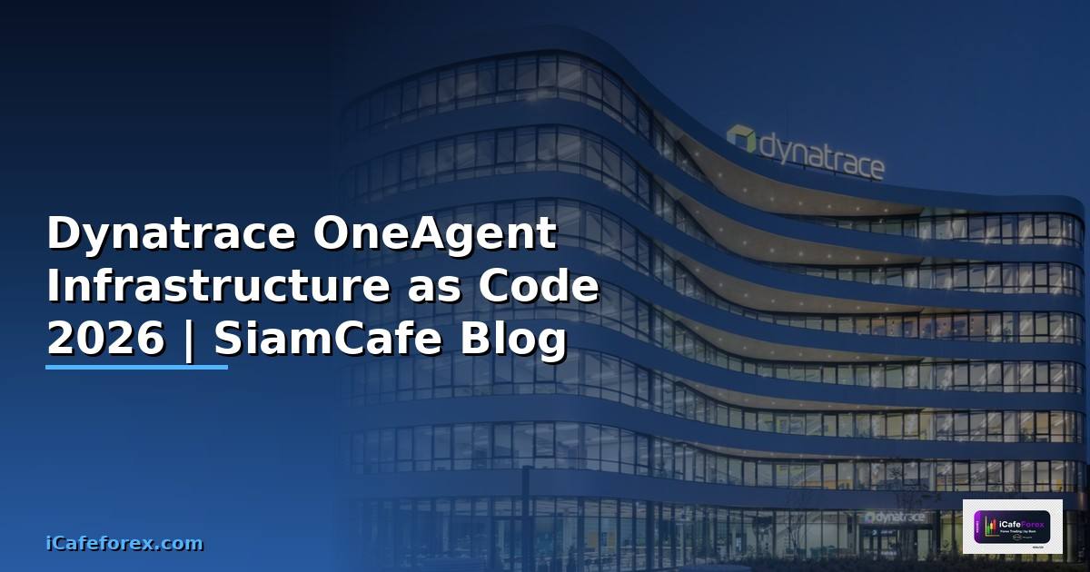 Dynatrace OneAgent Infrastructure as Code