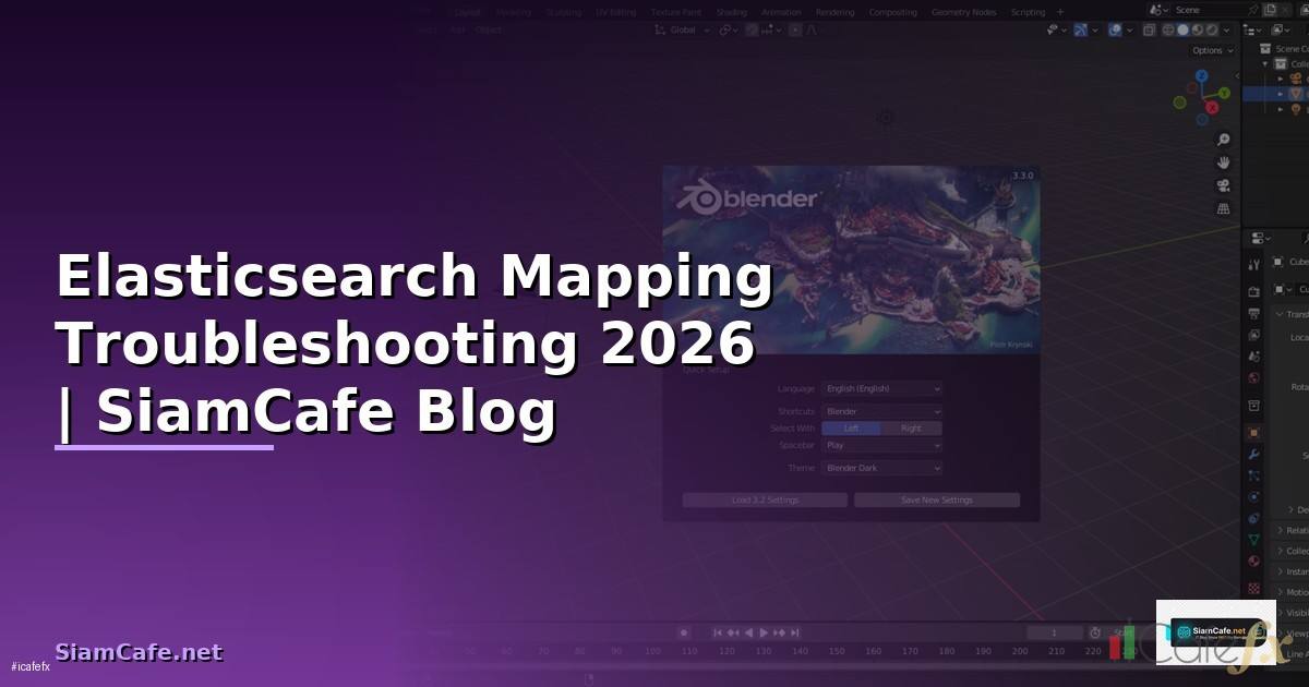 Elasticsearch Mapping Troubleshooting แก้ปัญหา