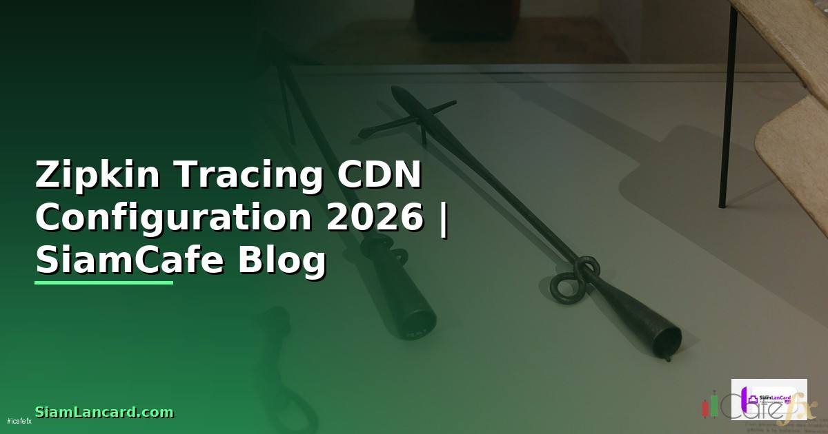 Zipkin Tracing CDN Configuration