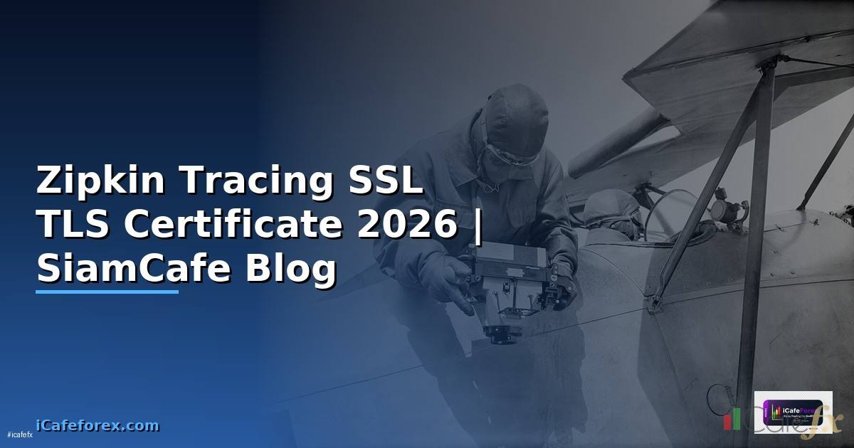 Zipkin Tracing SSL TLS Certificate