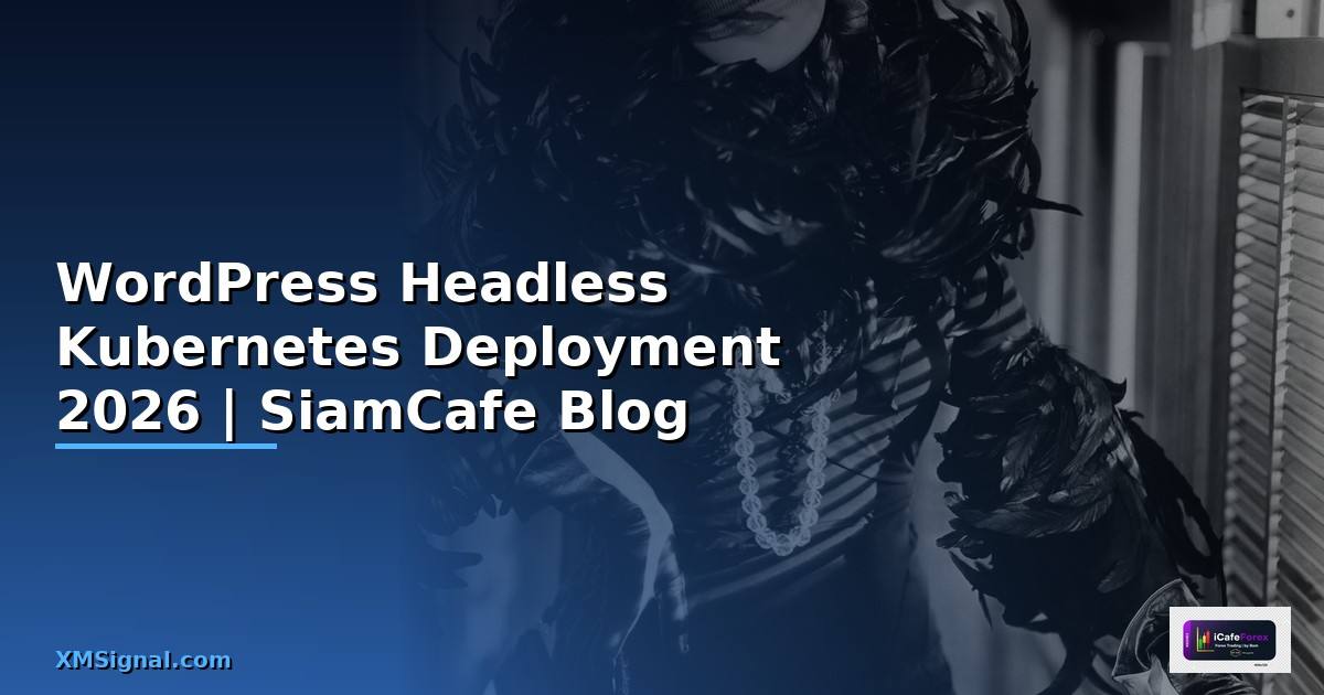 WordPress Headless Kubernetes Deployment