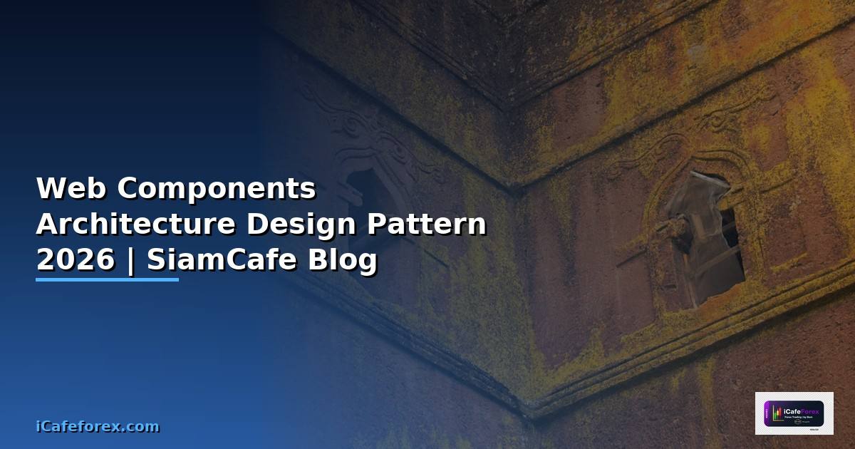 Web Components Architecture Design Pattern