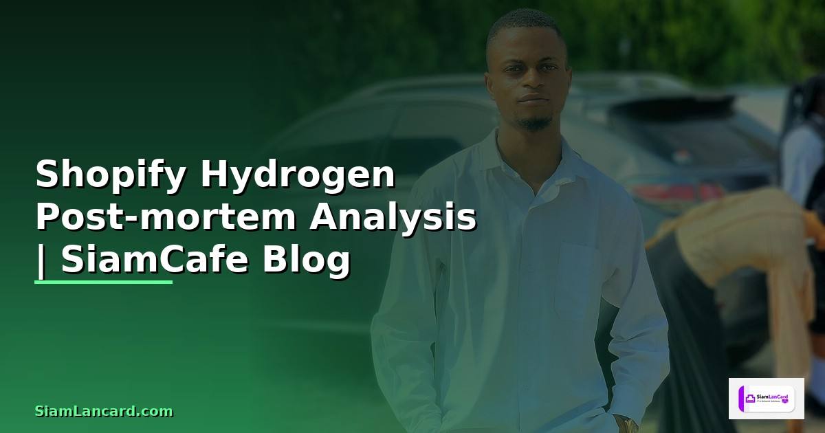 Shopify Hydrogen Post-mortem Analysis