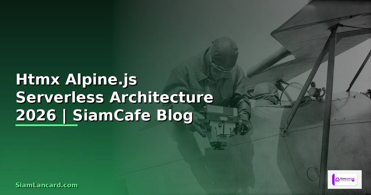 Htmx Alpine.js Serverless Architecture