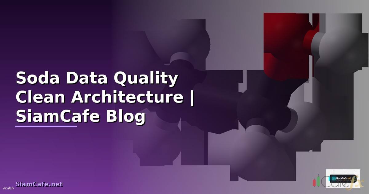 Soda Data Quality Clean Architecture