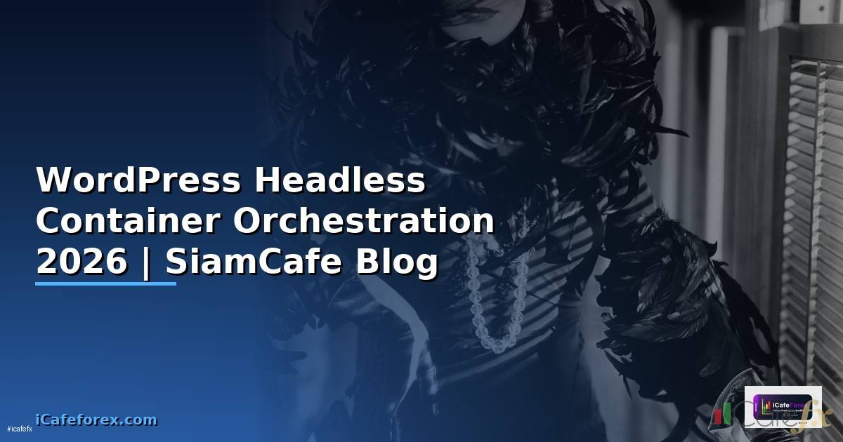WordPress Headless Container Orchestration