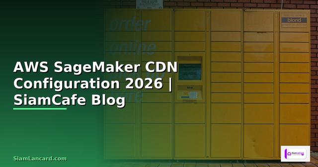 AWS SageMaker CDN Configuration