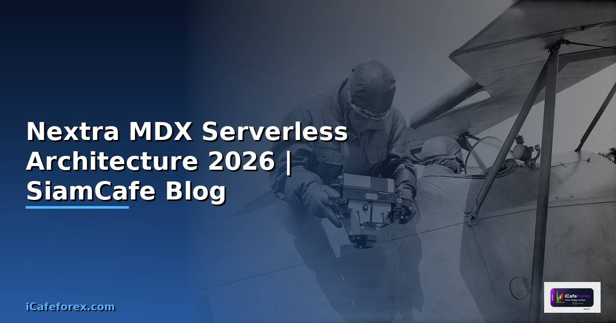 Nextra MDX Serverless Architecture