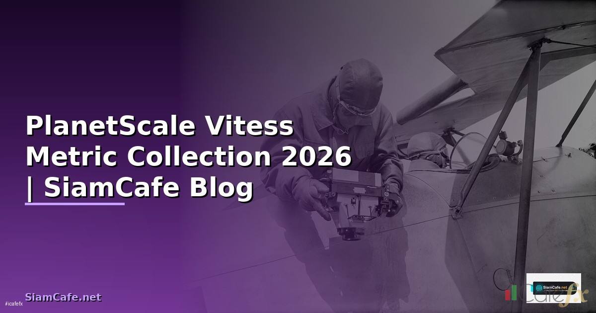 PlanetScale Vitess Metric Collection