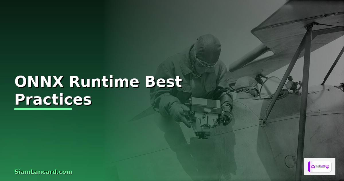ONNX Runtime Best Practices ที่ต้องรู้ —