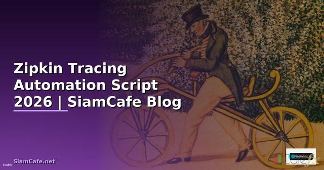 Zipkin Tracing Automation Script