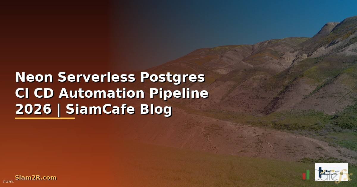 Neon Serverless Postgres CI CD Automation