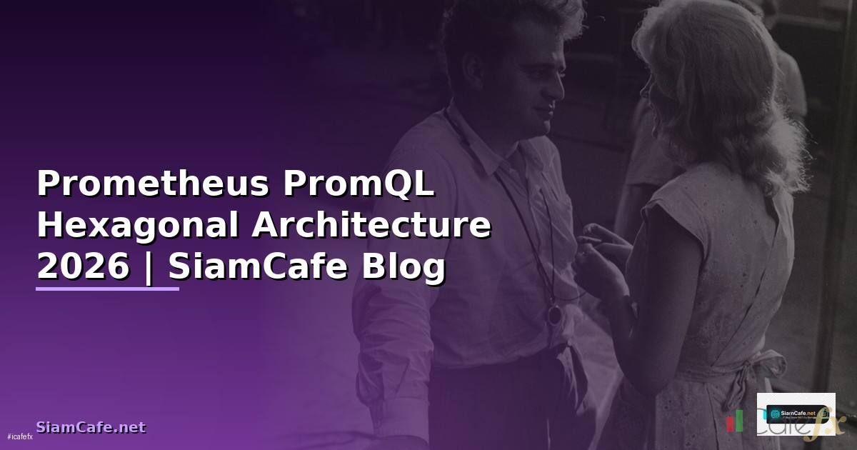 Prometheus PromQL Hexagonal Architecture