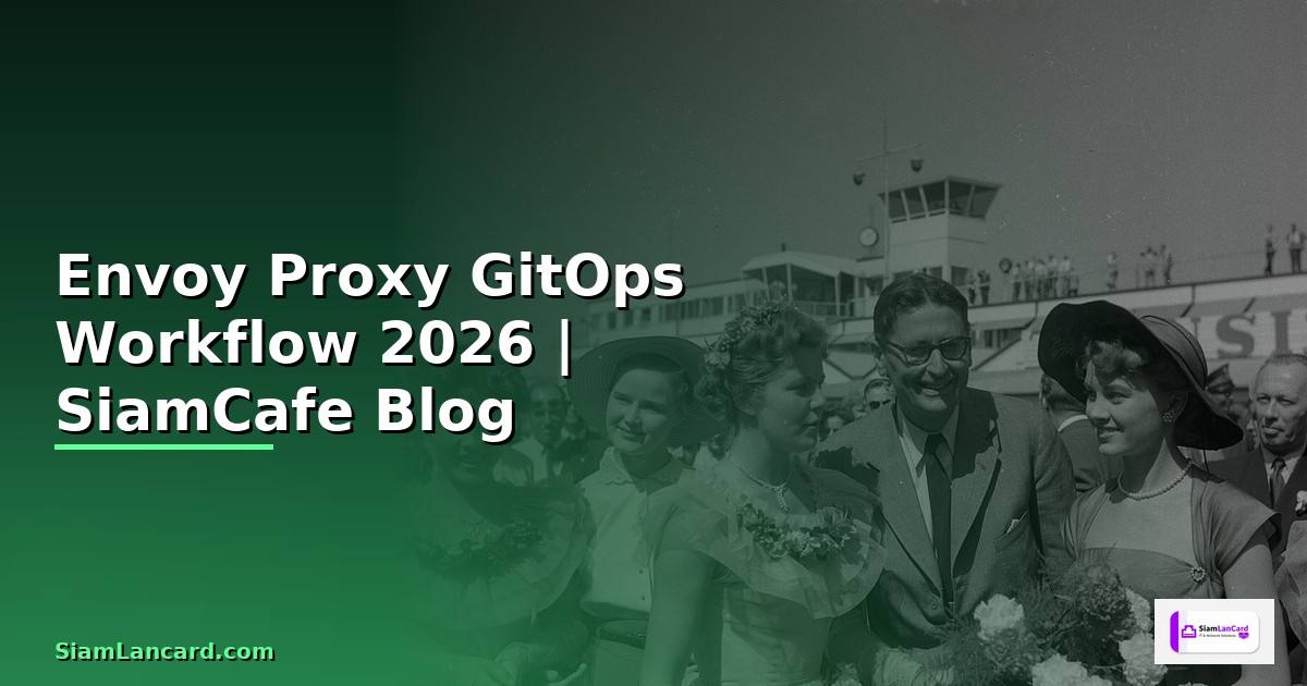 Envoy Proxy GitOps Workflow