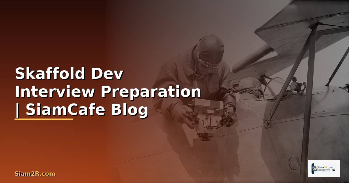 Skaffold Dev Interview Preparation