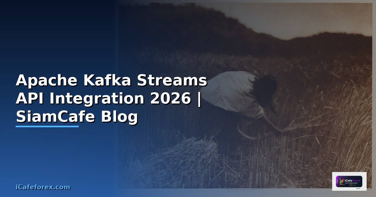Apache Kafka Streams API Integration