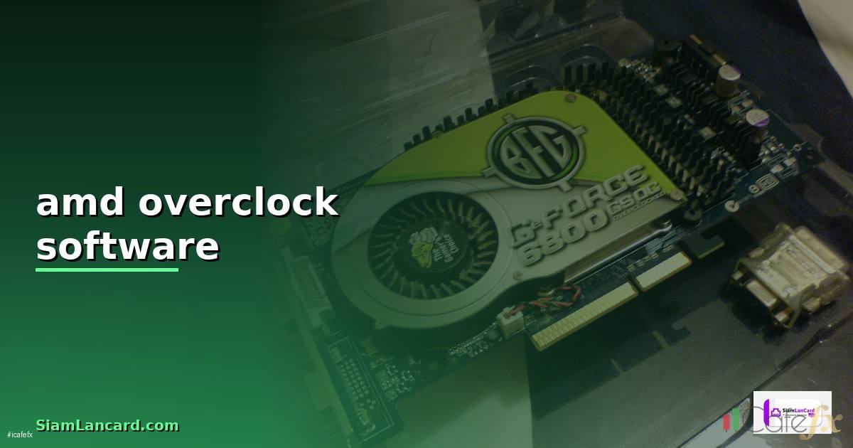 amd overclock software —