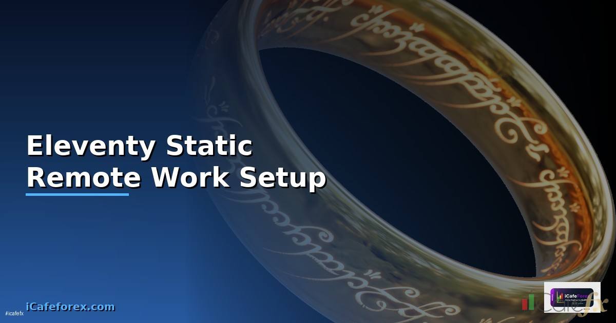 Eleventy Static Remote Work Setup —