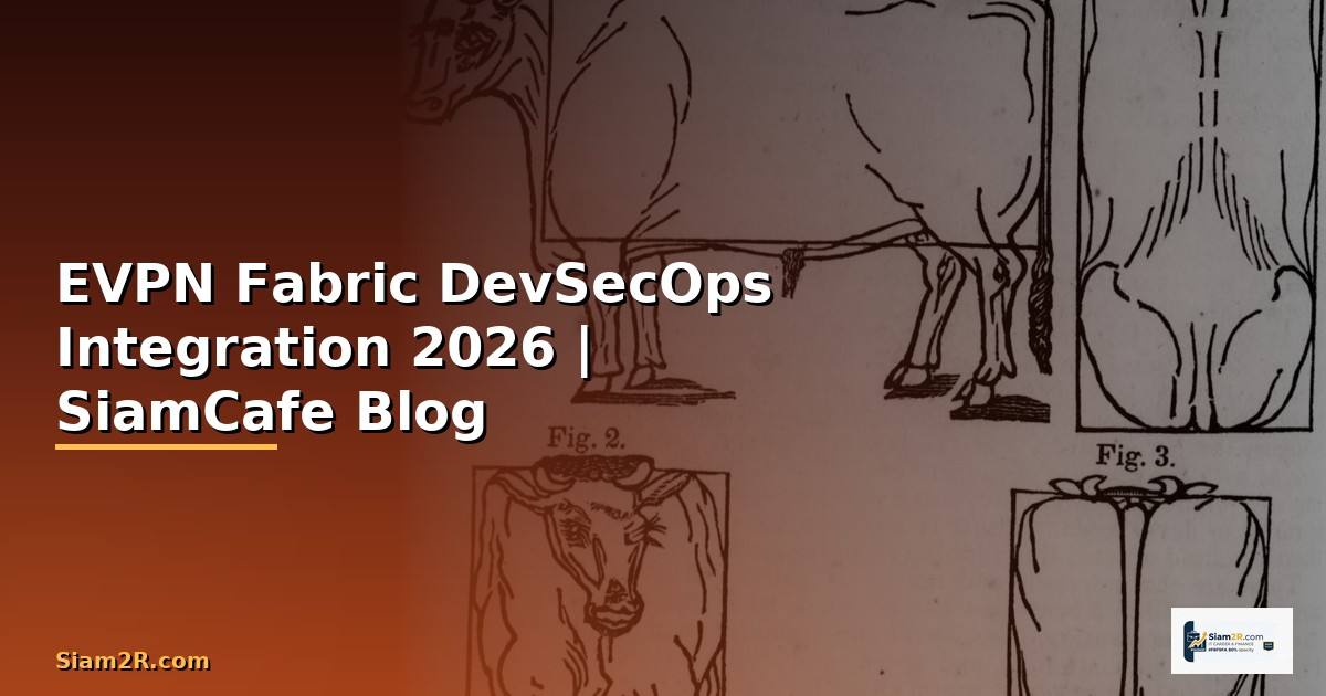 EVPN Fabric DevSecOps Integration