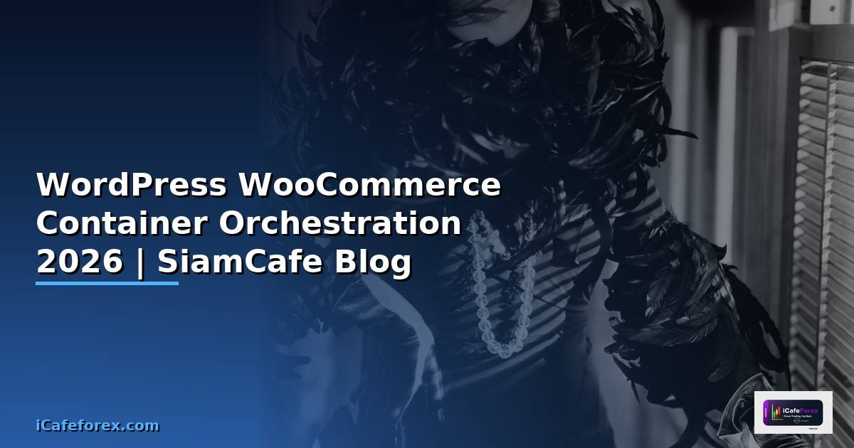 WordPress WooCommerce Container Orchestration