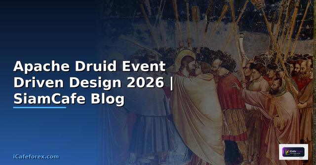 Apache Druid Event Driven Design