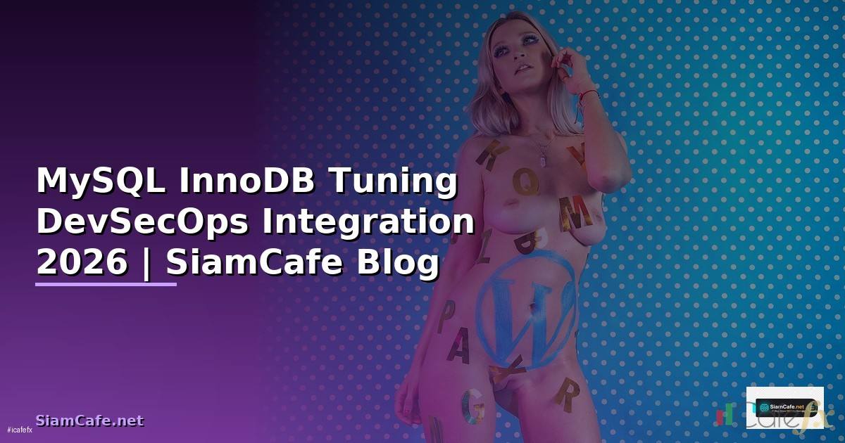 MySQL InnoDB Tuning DevSecOps Integration