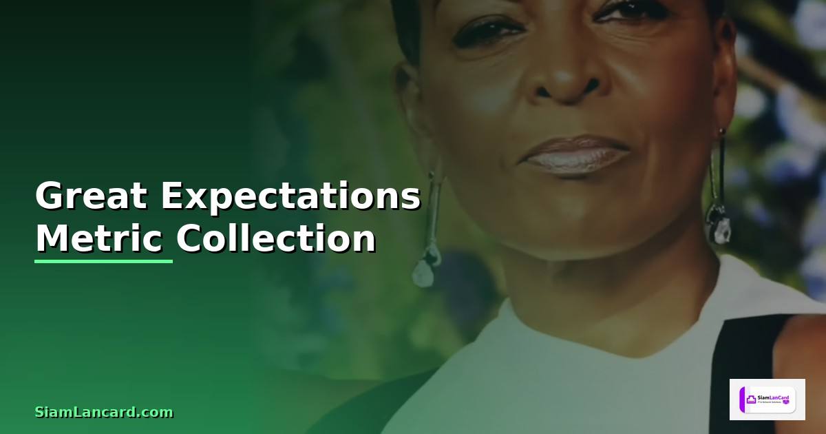 Great Expectations Metric Collection —