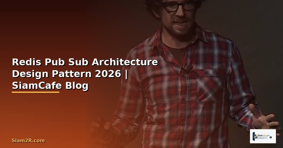 Redis Pub Sub Architecture Design Pattern