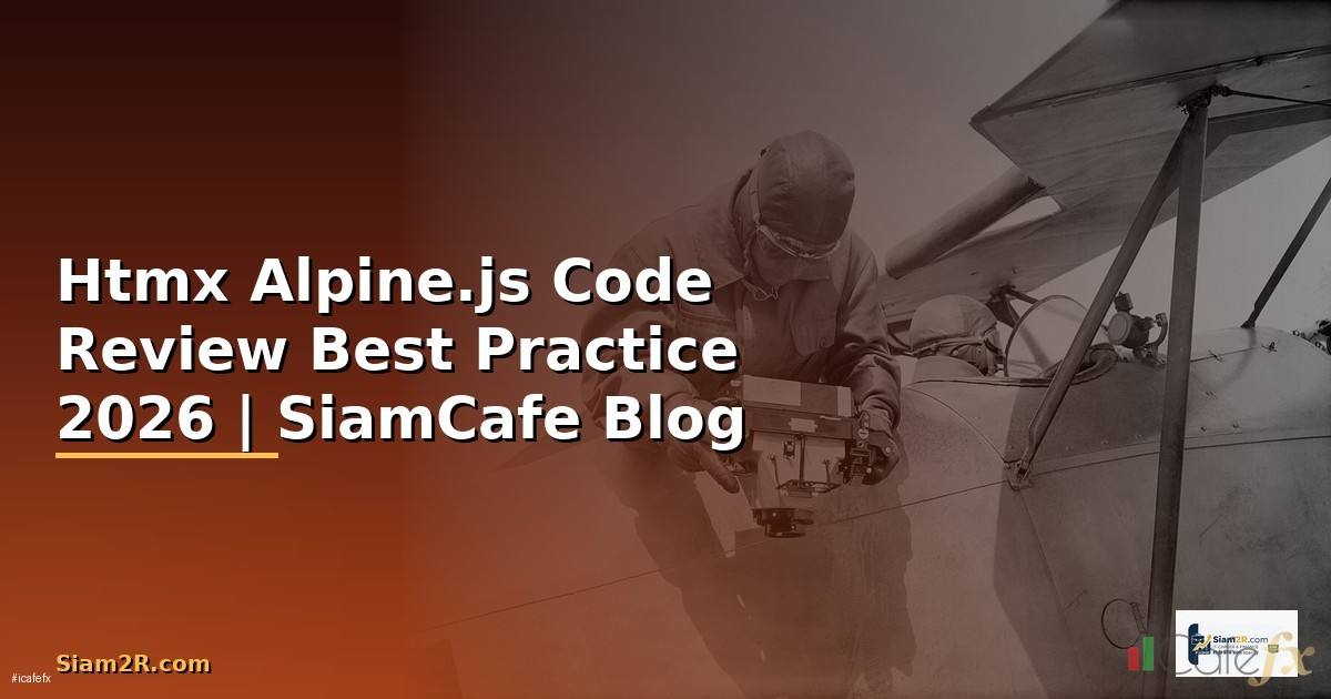 Htmx Alpine.js Code Review Best Practice