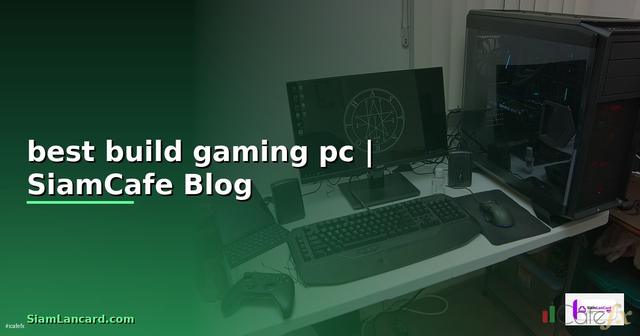 best build gaming pc