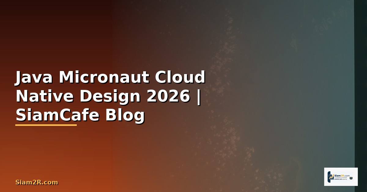 Java Micronaut Cloud Native Design