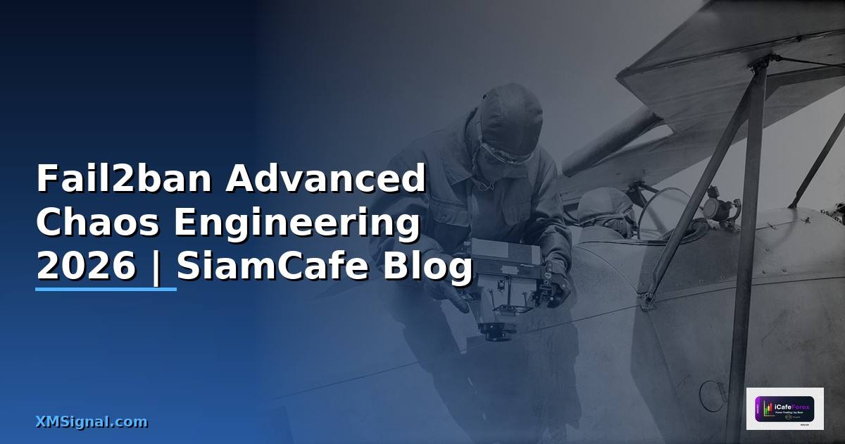 Fail2ban Advanced Chaos Engineering