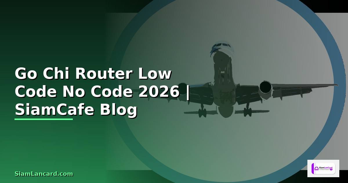 Go Chi Router Low Code No Code