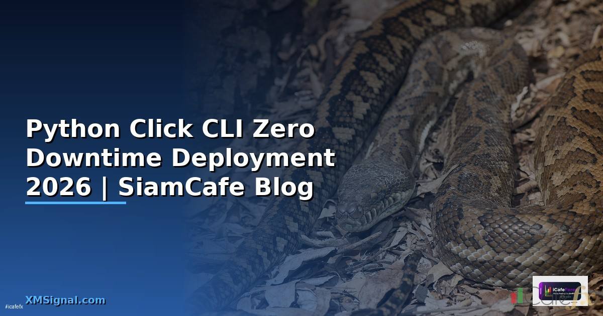 Python Click CLI Zero Downtime Deployment