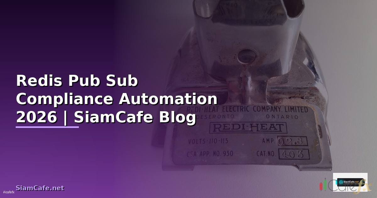 Redis Pub Sub Compliance Automation