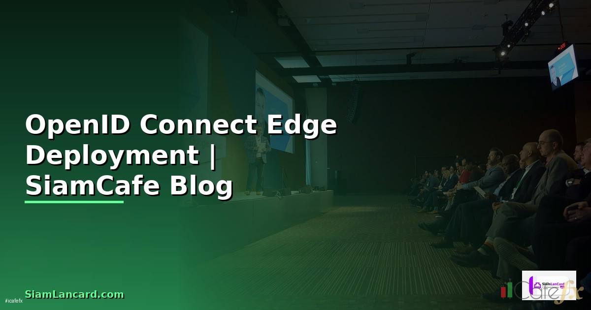 OpenID Connect Edge Deployment