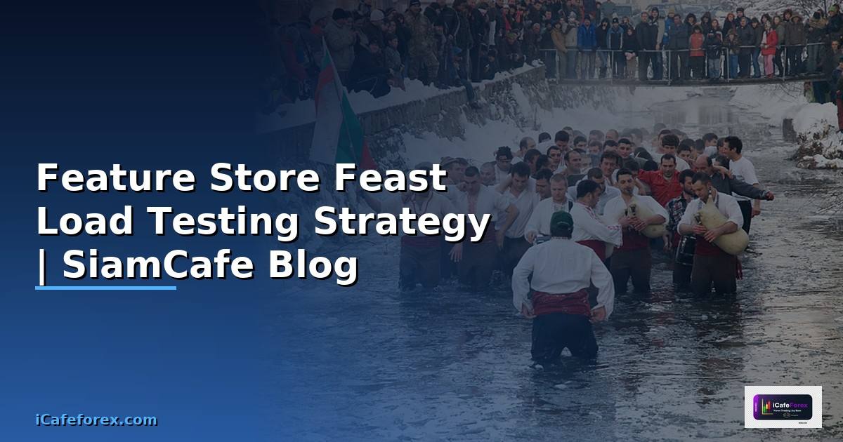 Feature Store Feast Load Testing Strategy