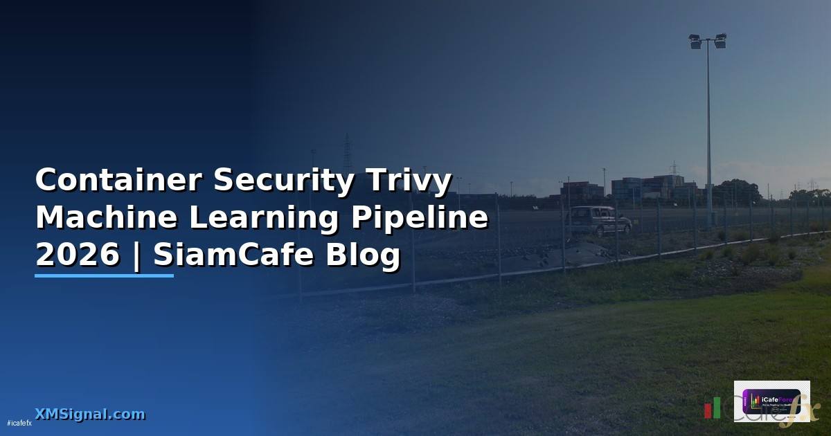 Container Security Trivy Machine Learning