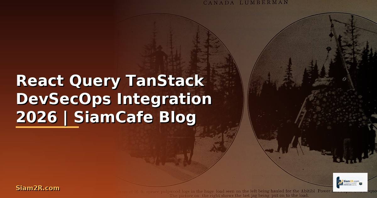 React Query TanStack DevSecOps Integration