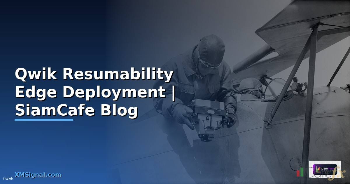 Qwik Resumability Edge Deployment