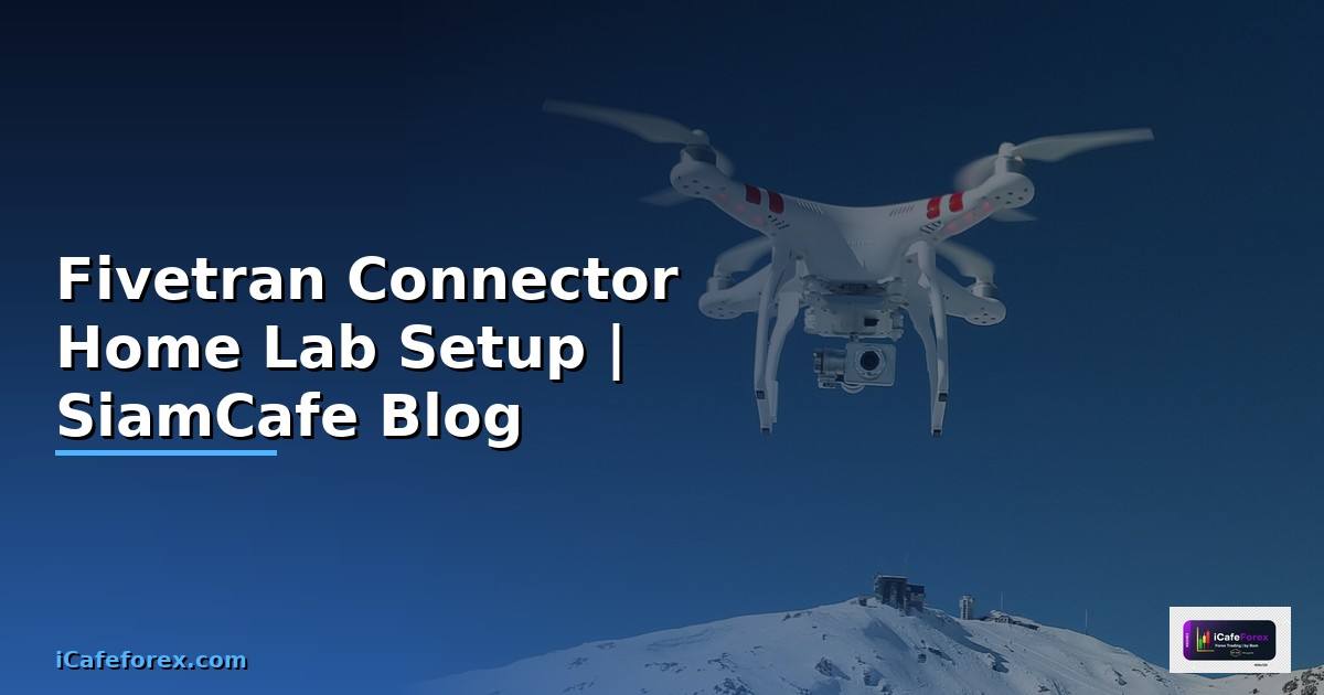 Fivetran Connector Home Lab Setup