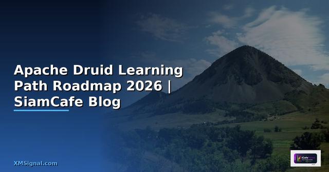 Apache Druid Learning Path Roadmap