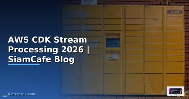 AWS CDK Stream Processing