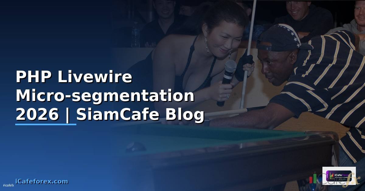 PHP Livewire Micro-segmentation