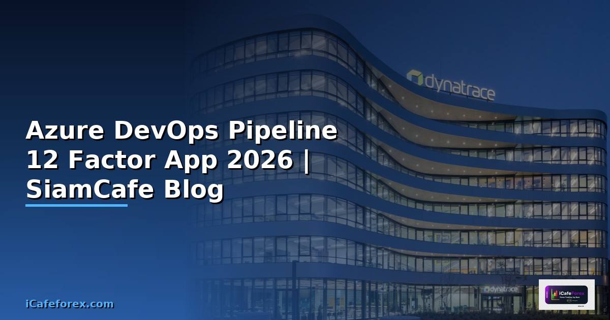 Azure DevOps Pipeline 12 Factor App