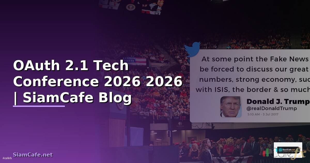 OAuth 2.1 Tech Conference 2026