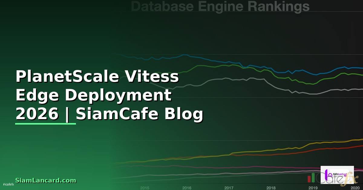 PlanetScale Vitess Edge Deployment